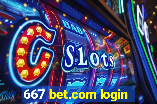 667 bet.com login